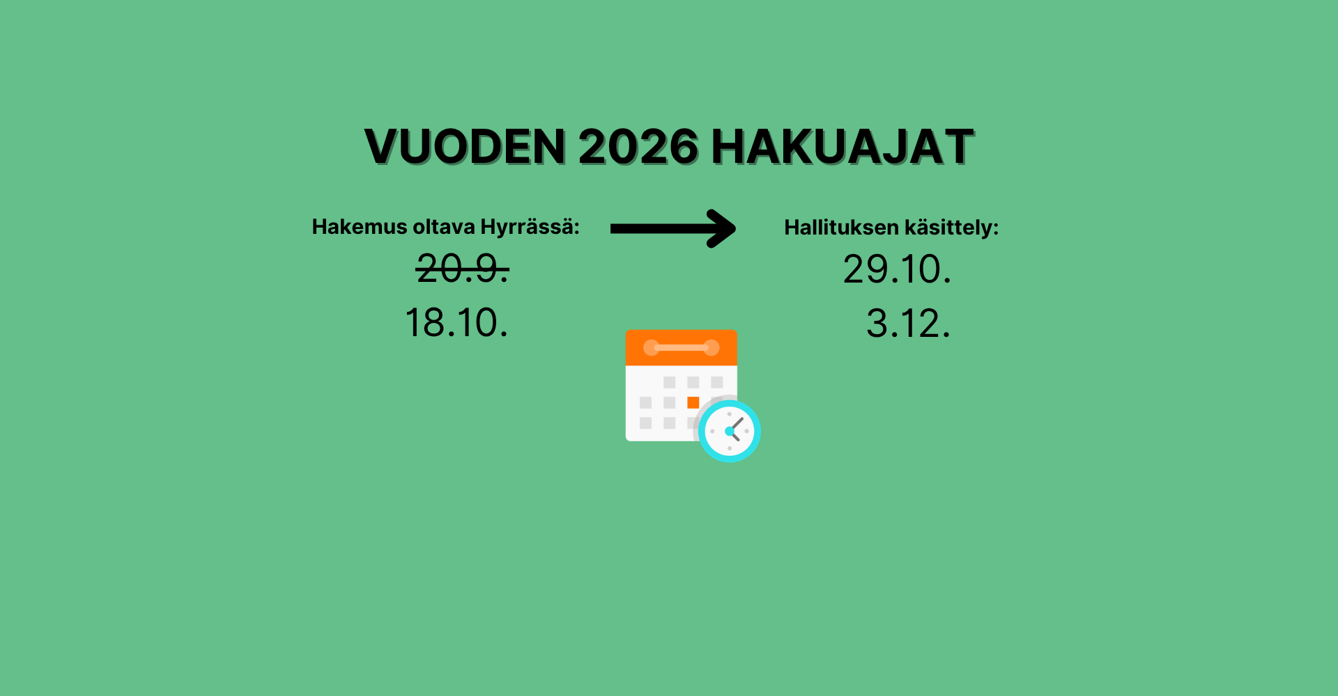 Vuoden 2026 Hakuajat Syksy 2026 Hakuaika 20.9. Jälkeen (18.10.)